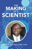 The Making of a Scientist (eBook, ePUB)