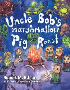 Uncle Bob's Marshmallow Pig Roast (eBook, ePUB)