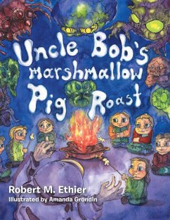 Cover Uncle Bob's Marshmallow Pig Roast (eBook, ePUB)