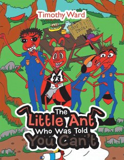 The Little Ant Who Was Told You Can't (eBook, ePUB)