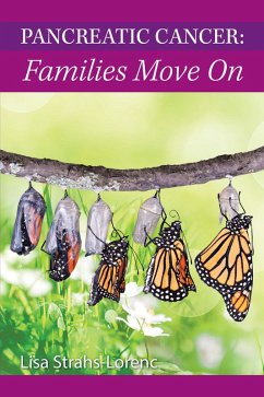 Pancreatic Cancer: Families Move On (eBook, ePUB) - Strahs-Lorenc, Lisa