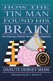 How The Tin Man Found His Brain (eBook, ePUB)