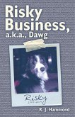 Risky Business, A.K.A., Dawg (eBook, ePUB)