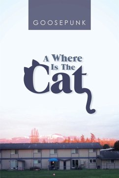 A Where Is the Cat (eBook, ePUB) - Goosepunk