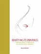 Beauty Has Its Own Rules (eBook, ePUB) - Bild 1
