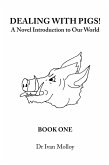 Dealing with Pigs! (eBook, ePUB) Dealing with Pigs! (eBook, ePUB)