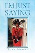 I'm Just Saying (eBook, ePUB) - Bild 1