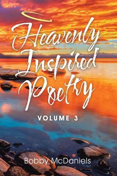 Heavenly Inspired Poetry (eBook, ePUB) Heavenly Inspired Poetry (eBook, ePUB)
