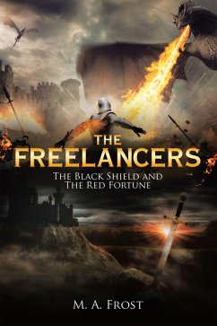 The Freelancers (eBook, ePUB) - Frost, M. A.