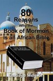 80 Reasons Why the Book of Mormon Is an African Bible (eBook, ePUB)