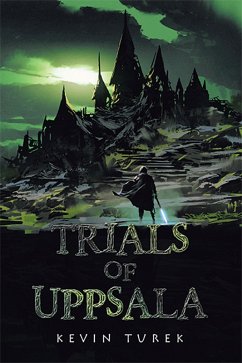 Trials of Uppsala (eBook, ePUB) - Turek, Kevin