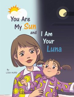 Cover You Are My Sun and I Am Your Luna (eBook, ePUB)