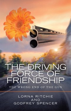 The Driving Force of Friendship (eBook, ePUB) - Ritchie, Lorna; Spencer, Godfrey