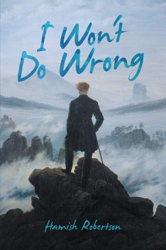 I Won't Do Wrong (eBook, ePUB) - Robertson, Hamish