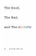 The Good, the Bad, and the Grateful... - Bild 1
