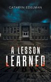 A Lesson Learned (eBook, ePUB) A Lesson Learned (eBook, ePUB)