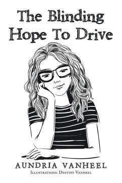 The Blinding Hope to Drive (eBook, ePUB) - Vanheel, Aundria
