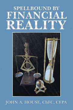 Spellbound by Financial Reality (eBook, ePUB) - House Chfc Cepa, John A.