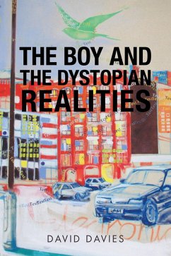 The Boy and the Dystopian Realities (eBook, ePUB) - Davies, David