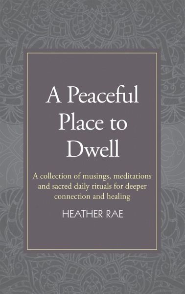 A Peaceful Place to Dwell (eBook, ePUB) A Peaceful Place to Dwell (eBook, ePUB)
