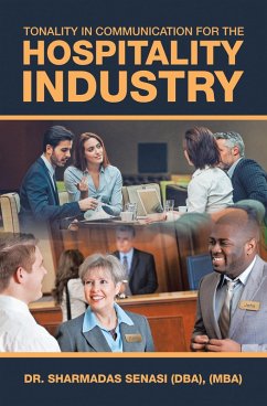 Tonality in Communication for the Hospitality Industry (eBook, ePUB) - Senasi Dba Mba, Sharmadas