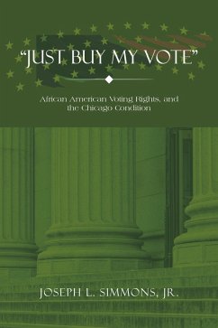 "Just Buy My Vote" (eBook, ePUB)