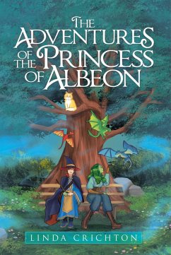 The Adventures of the Princess of Albeon (eBook, ePUB) The Adventures of the Princess of Albeon (eBook, ePUB)