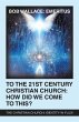 To the 21St Century Christian Church:... - Bild 1