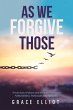 As We Forgive Those (eBook, ePUB) - Bild 1