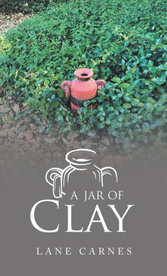 A Jar of Clay (eBook, ePUB) - Carnes, Lane