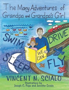 The Many Adventures of Grandpa and Grandpa's Girl (eBook, ePUB) - Scialo, Vincent N.