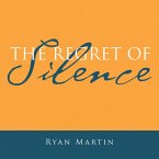 The Regret of Silence (eBook, ePUB)