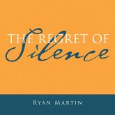 The Regret of Silence (eBook, ePUB)