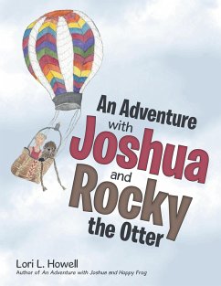 An Adventure with Joshua and Rocky the Otter (eBook, ePUB) - Howell, Lori L.