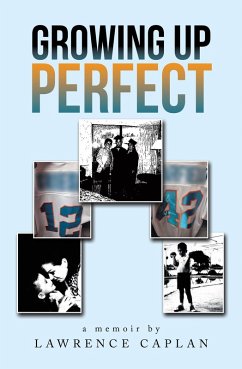 Growing up Perfect (eBook, ePUB) - Caplan, Lawrence