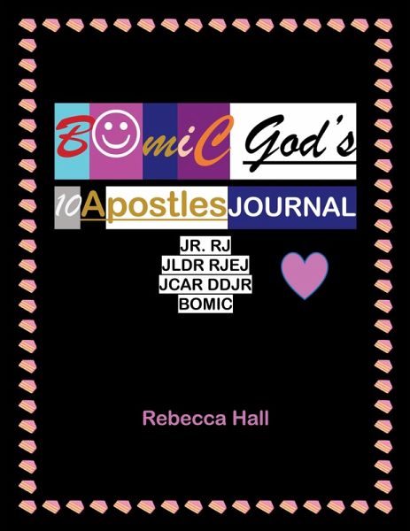 Bomic God's 10 Apostles Journal Jr. Rj Jldr Rjej Jcar Ddjr Bomic (eBook, ePUB) Bomic God's 10 Apostles Journal Jr. Rj Jldr Rjej Jcar Ddjr Bomic (eBook, ePUB)