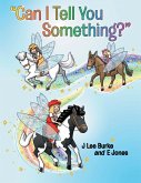 &quote;Can I Tell You Something?&quote; (eBook, ePUB)