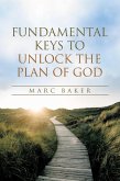 Fundamental Keys to Unlock the Plan of God (eBook, ePUB)