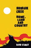 Ironbark Creek: Home, Land and Country (eBook, ePUB)