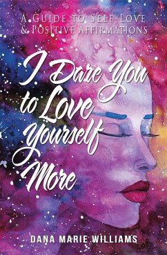 I Dare You to Love Yourself More (eBook, ePUB)