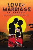 Love and Marriage in Africa in the Novels of Elechi Amadi, Buchi Emecheta and Chinua Achebe (eBook, ePUB)