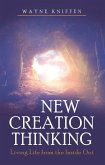 New Creation Thinking (eBook, ePUB)