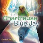 The Chartreuse Blue Jay (eBook, ePUB)