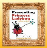 Presenting Princess Ladybug (eBook, ePUB) Presenting Princess Ladybug (eBook, ePUB)