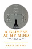 A Glimpse at My Mind (eBook, ePUB) A Glimpse at My Mind (eBook, ePUB)