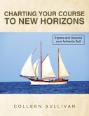 Charting Your Course to New Horizons (eBook, ePUB)