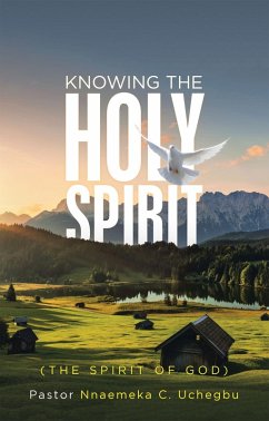Knowing the Holy Spirit (eBook, ePUB) Knowing the Holy Spirit (eBook, ePUB)