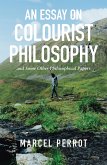 An Essay on Colourist Philosophy (eBook, ePUB) An Essay on Colourist Philosophy (eBook, ePUB)