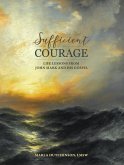 Sufficient Courage (eBook, ePUB) Sufficient Courage (eBook, ePUB)