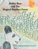Bobby Bear and the Magical Bamboo Forest (eBook, ePUB)